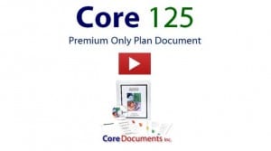 Core 125 Premium only Plan Document